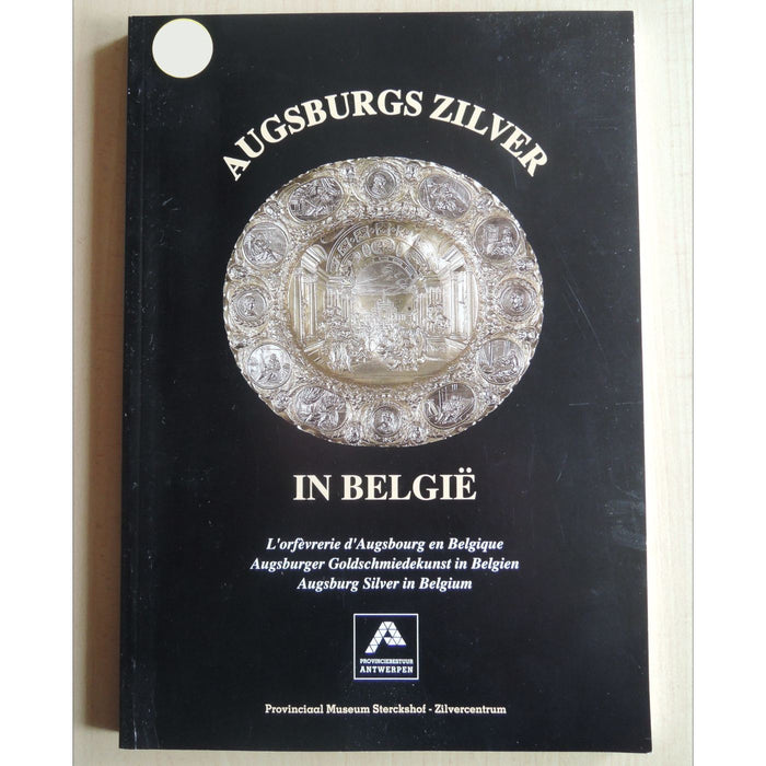 Augsburgs zilver in Belgi?, Museum Sterckshof