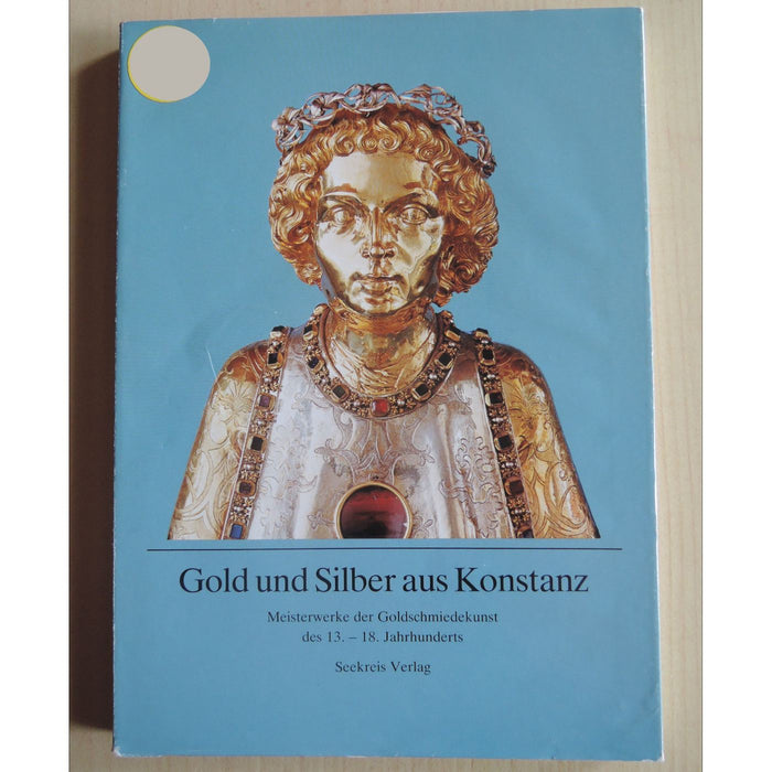 Gold und Silber aus Konstanz, Seekreis Verlag